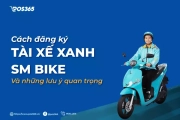 Cách đăng ký chạy Xanh SM xe máy Hà Nội: Hướng dẫn chi tiết 2025